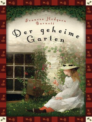 cover image of Frances Hodgson Burnett, Der geheime Garten (Neuübersetzung)